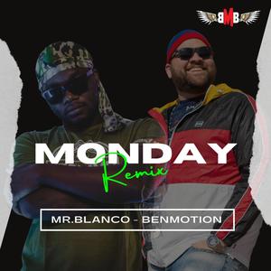 Monday (feat. BenMotion) (French Remix|Explicit)