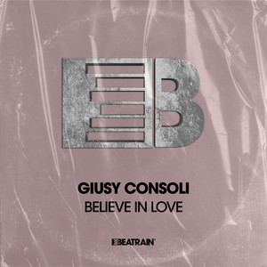 Believe in Love (Original Mix)