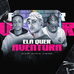 Ela Quer Aventura (Explicit)