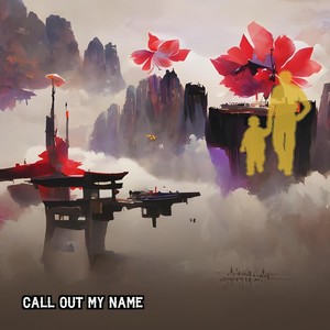 Call Out My Name