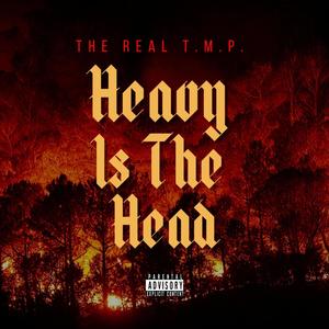 Heavy Is The Head (Explicit)