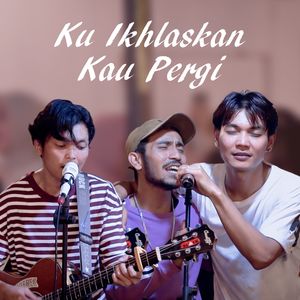 Ku Ikhlaskan Kau Pergi (Live)