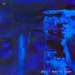 Need You Closer (feat. Kristina Antuna) (Radio Edit)