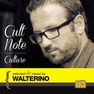 Cult Note Culture (Selected & Mixed By Walterino) [Explicit]