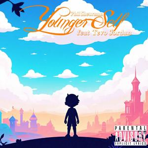 Younger Self (feat. Tevo Jordan) (Explicit)