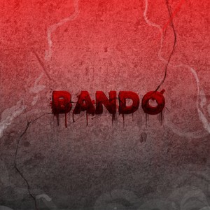 Bando (Explicit)