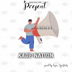 KADE NATION (Explicit)