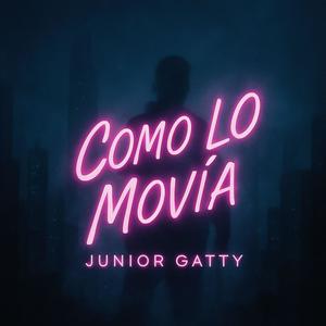 como lo movia (feat. Junior Gatty)