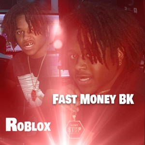 Roblox (feat. Fast Money Lulk) [Explicit]