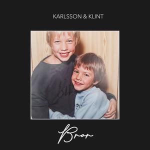 Bror (feat. Karlsson & Klint) (Explicit)