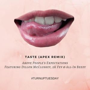 Taste (feat. Dillon McCluskey, Priddyboy Fev & All-In Beezy) (Remix|Explicit)