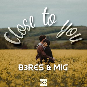 Close to You