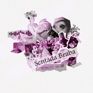 Sentada Braba (Explicit)