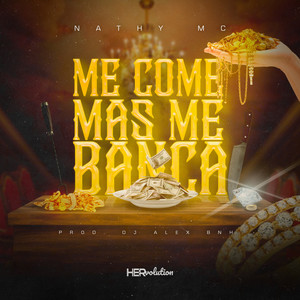 Me Come Mas Me Banca (Explicit)