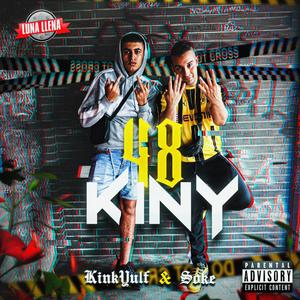 48Kiny (feat. Luna Llena INC) [Explicit]