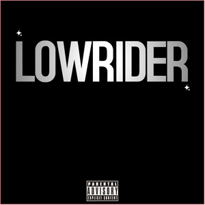 Lowrider (Explicit)