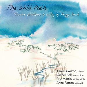 The Wild Path: Twelve Waltzes & a Jig