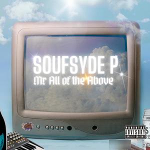 Mr. All of thee Above (Explicit)