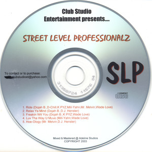 Club Studio Entertainment Presents: Street Level Professionalz