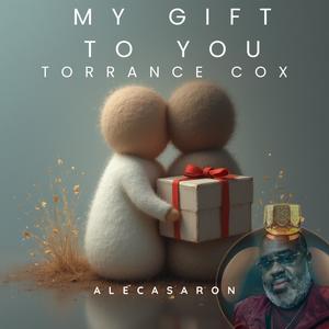 My Gift To You