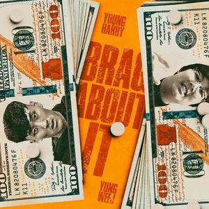 Brag About It (feat. Yung Weej) (Explicit)
