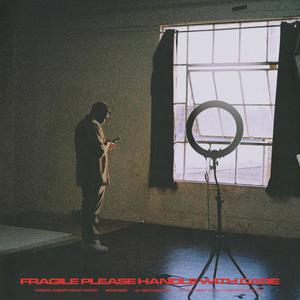 Fragile Please Handle With Care (Explicit)