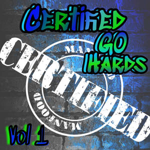 Certified Go Hards (Explicit)