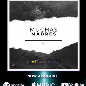 Muchas Madres (Explicit)