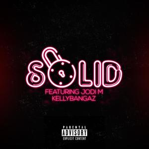 Solid (feat. Jodi M) [Explicit]