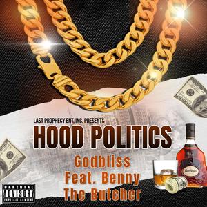 Hood Politics (feat. Benny The Butcher) [Explicit]