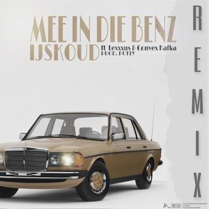 Mee in die benz(feat. Lexxxus & Convex Kafka) (Remix)