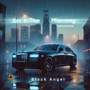 6ix in the Morning ("Instrumental")