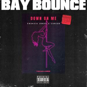 DOWN ON ME(feat. Lanier) (Explicit)