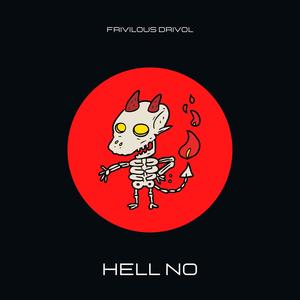 Hell No (Explicit)