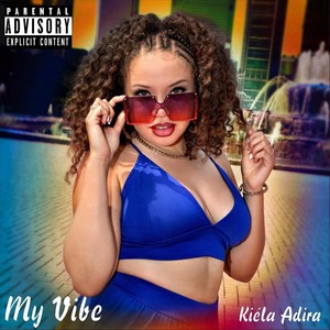 My Vibe (Explicit)