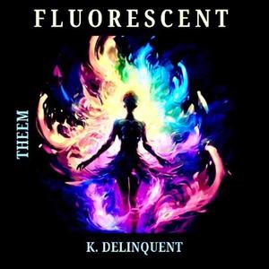 Fluorecent (feat. Theem)