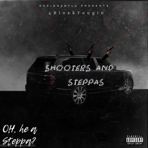 Shooters And Steppas (Explicit)