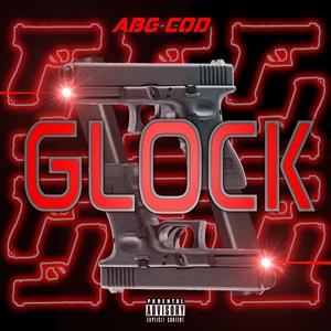 Glock (Explicit)