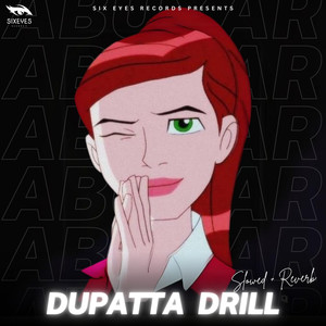 Dupatta Drill (Slowed & Reverb)