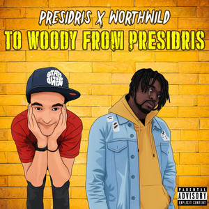 To Woody from Presidris (Explicit)
