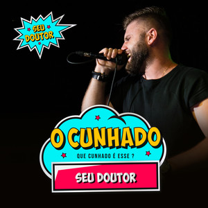 O Cunhado (Que Cunhado É Esse?)