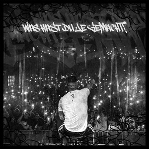 Was hast du je gemacht? (Explicit)