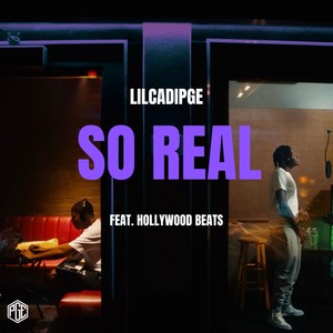 So Real(feat. Hollywood Beats) (Explicit)