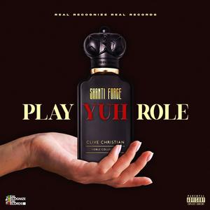 Play Yuh Role (Explicit)