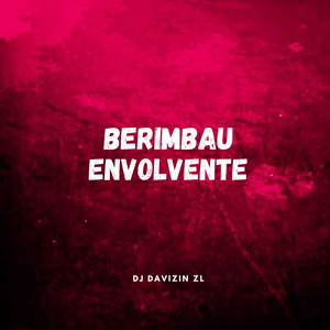 Berimbau envolvente (Explicit)