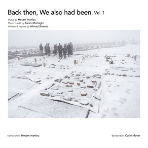 Hesam Inanlou - Back Then, We Also Had Been, Vol. 1