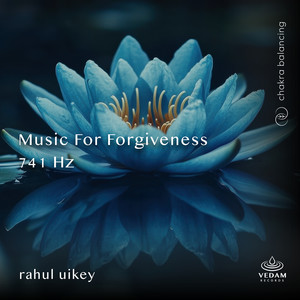 Music for Forgiveness 741 Hz