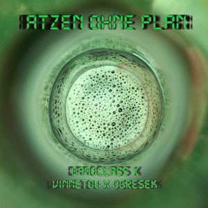 Atzen ohne Plan (Explicit)