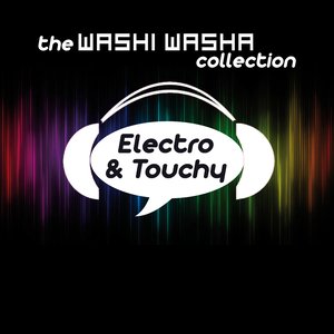 Electro & Touchy (The Washi Washa Collection)