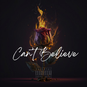 I Can't Believe (Explicit)